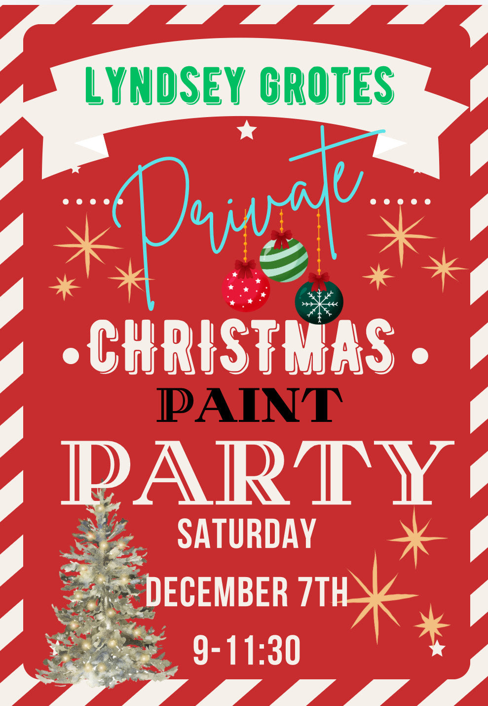 LYNDSEY GROTHS*PRIVATE* PAINT PARTY SAT, DEC 7TH 9-11:30