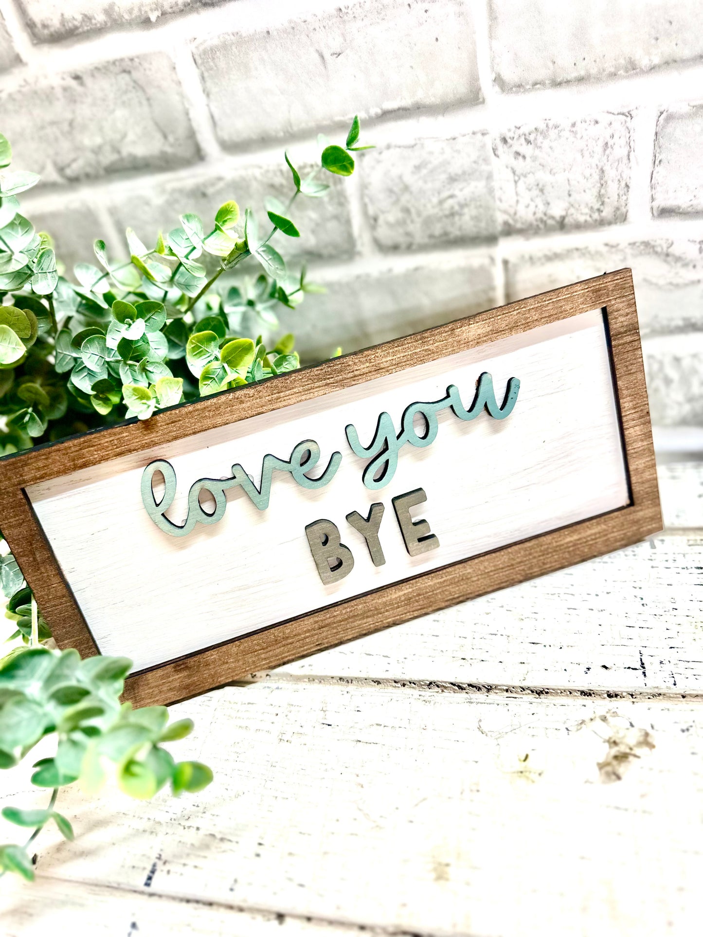 SHOP THE COTTAGE-handmade by me LOVE YOU- BYE SIGN